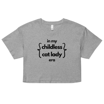 In My Childless Cat Lady Era - Women’s Crop Top