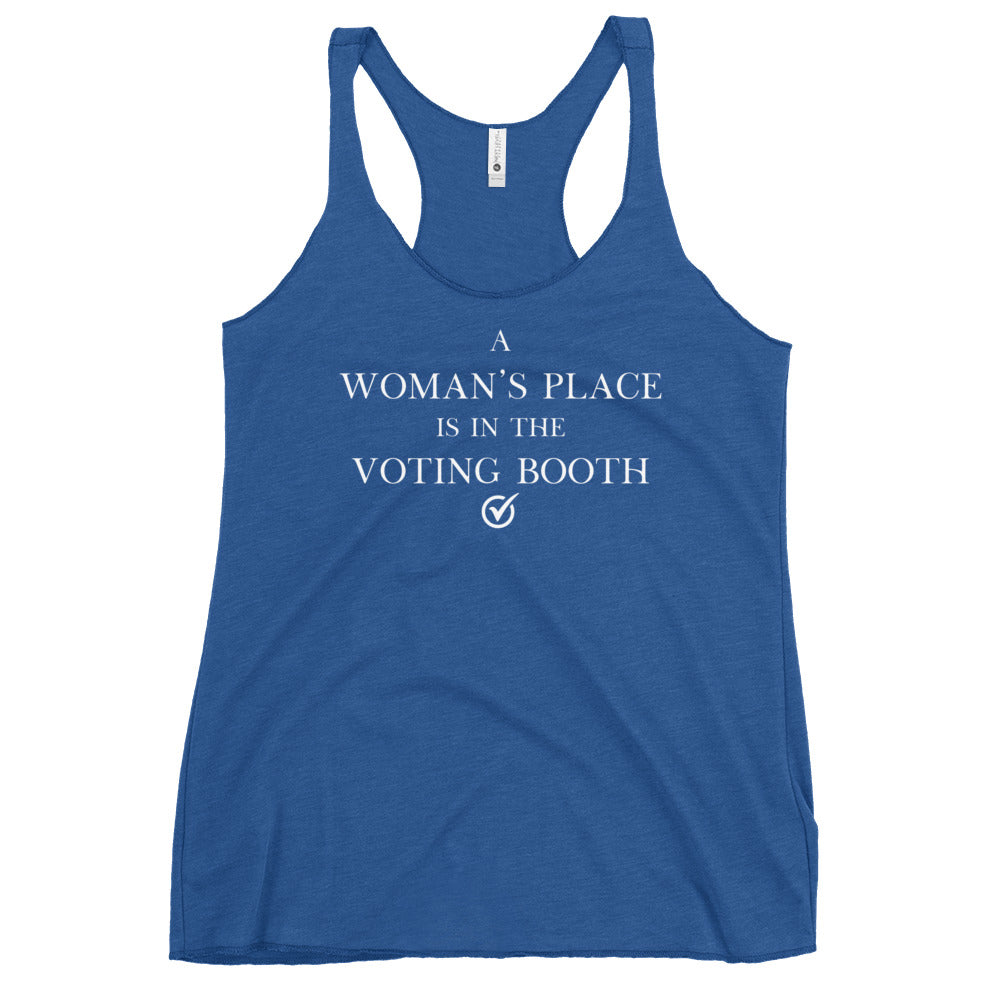 A Woman's Place Is In the Voting Booth - Women's Racerback Tank